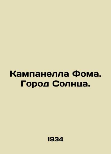 Kampanella Foma. Gorod Solntsa./Campanella Thomas. City of the Sun. In Russian (ask us if in doubt) - landofmagazines.com