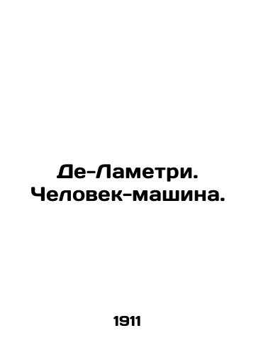 De-Lametri. Chelovek-mashina./De Lametri. Man-machine. In Russian (ask us if in doubt). - landofmagazines.com