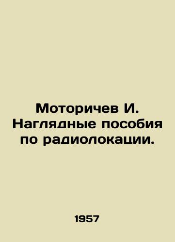 Motorichev I. Naglyadnye posobiya po radiolokatsii./Motorichev I. Radar illustrations. In Russian (ask us if in doubt). - landofmagazines.com