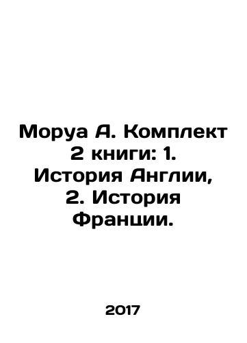 Morua A. Komplekt 2 knigi: 1. Istoriya Anglii, 2. Istoriya Frantsii./Morua A. Set 2 books: 1. History of England, 2. History of France. In Russian (ask us if in doubt) - landofmagazines.com