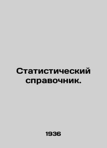 Statisticheskiy spravochnik./Statistical Handbook. In Russian (ask us if in doubt) - landofmagazines.com
