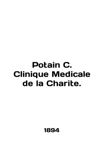 Potain C. Clinique Medicale de la Charite./Potain C. Clinique Medicale de la Charite. In English (ask us if in doubt) - landofmagazines.com