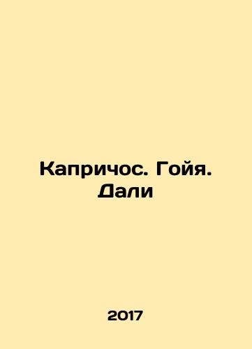 Kaprichos. Goyya. Dali/Caprichos. Goya. Dali In Russian (ask us if in doubt) - landofmagazines.com