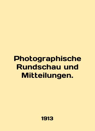 Photographische Rundschau und Mitteilungen./Photographische Rundschau und Mitteilungen. In English (ask us if in doubt) - landofmagazines.com