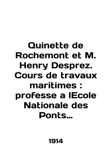 Quinette de Rochemont et M. Henry Desprez. Cours de travaux maritimes: professe a lEcole Nationale des Ponts et Chaussees: ATLAS ( Kurs portov i morskikh rabot: Atlas./Quinette de Rochemont et M. Henry Desprez. Cours de travaux maritimes: professe a lEcole Nationale des Ponts et Chaussees: ATLAS. In Russian (ask us if in doubt). - landofmagazines.com