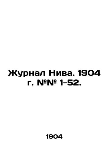 Zhurnal Niva. 1904 g. ## 1-52./Journal Niva. 1904. # # 1-52. In Russian (ask us if in doubt) - landofmagazines.com