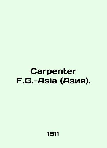 Carpenter F.G.-Asia (Aziya)./Carpenter F.G.-Asia. In Russian (ask us if in doubt) - landofmagazines.com