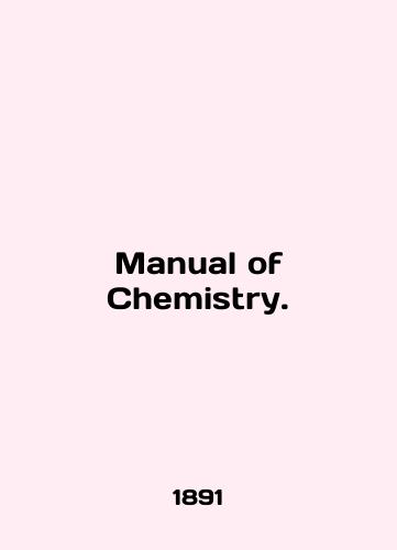 Manual of Chemistry./Manual of Chemistry. In English (ask us if in doubt) - landofmagazines.com