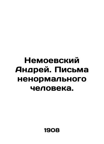 Nemoevskiy Andrey. Pisma nenormalnogo cheloveka./Nemoyevsky Andrei. Letters from an abnormal person. In Russian (ask us if in doubt). - landofmagazines.com