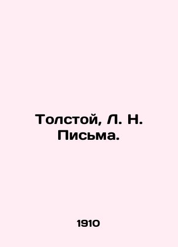 Tolstoy, L. N. Pisma./Tolstoy, L. N. Letters. In Russian (ask us if in doubt) - landofmagazines.com