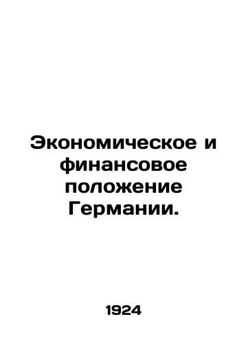 Ekonomicheskoe i finansovoe polozhenie Germanii./Germanys economic and financial situation. In Russian (ask us if in doubt) - landofmagazines.com