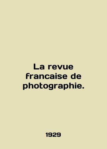 La revue francaise de photographie./La revue francaise de photography. In English (ask us if in doubt) - landofmagazines.com