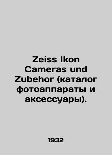 Zeiss Ikon Cameras und Zubehor (katalog fotoapparaty i aksessuary)./Zeiss Ikon Cameras und Zubehor (catalogue of cameras and accessories). In Russian (ask us if in doubt). - landofmagazines.com