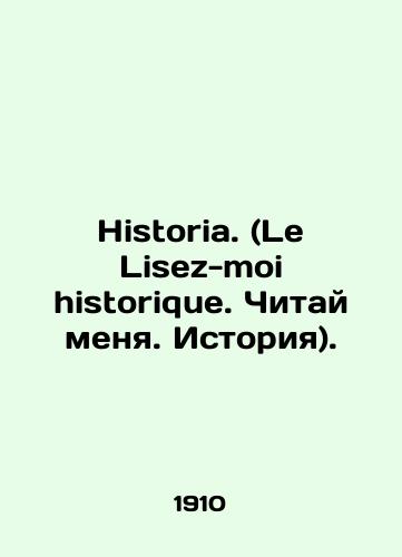 Historia. (Le Lisez-moi historique. Chitay menya. Istoriya)./History. (Le Lisez-moi historique. Read me. History). In Russian (ask us if in doubt) - landofmagazines.com