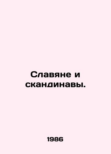 Slavyane i skandinavy./Slavs and Norwegians. In Russian (ask us if in doubt) - landofmagazines.com