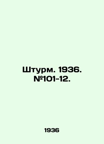 Shturm. 1936. #101-12./Storm. 1936. # 101-12. In Ukrainian (ask us if in doubt) - landofmagazines.com