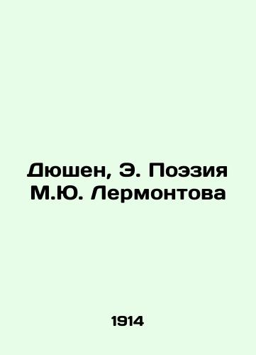 Dyushen, E. Poeziya M.Yu. Lermontova/Duchesne, E. Poetry by M.Yu. Lermontov In Russian (ask us if in doubt). - landofmagazines.com