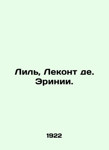 Lil, Lekont de. Erinii./Lille, Leconte de Erinia. In Russian (ask us if in doubt) - landofmagazines.com
