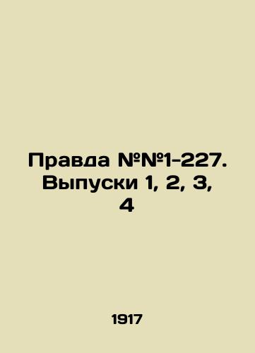 Pravda ##1-227. Vypuski 1, 2, 3, 4/Truth # # 1-227. Issues 1, 2, 3, 4 In Russian (ask us if in doubt) - landofmagazines.com