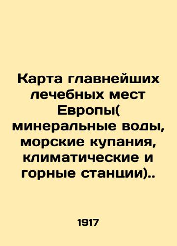 Karta glavneyshikh lechebnykh mest Evropy( mineralnye vody, morskie kupaniya, klimaticheskie i gornye stantsii)./Map of Europes top health destinations (mineral waters, sea baths, climatic and mountain stations). In Russian (ask us if in doubt). - landofmagazines.com