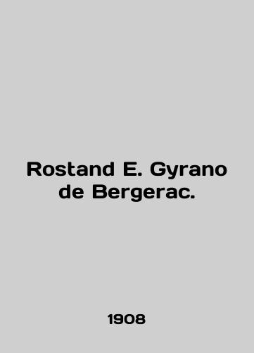 Rostand E. Gyrano de Bergerac./Rostand E. Gyrano de Bergerac. In English (ask us if in doubt). - landofmagazines.com