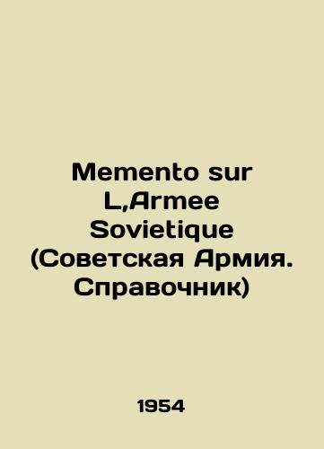 Memento sur L,Armee Sovietique (Sovetskaya Armiya. Spravochnik)/Memento sur L, Armee Sovietique (Soviet Army. Reference book) In Russian (ask us if in doubt) - landofmagazines.com