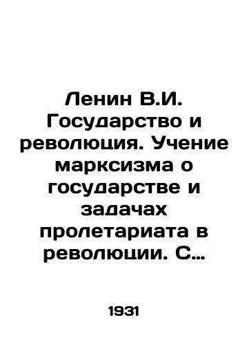 Lenin V.I. Gosudarstvo i revolyutsiya. Uchenie marksizma o gosudarstve i zadachakh proletariata v revolyutsii. S prilozheniem lektsii V.I. Lenina o gosudarstve.Institut Lenina. Deshevaya Biblioteka OGIZA. /Lenin V.I. The State and the Revolution. The Teaching of Marxism about the State and the Tasks of the Proletariat in the Revolution. With the Attachment of V.I. Lenins Lecture on the State. Lenin Institute. Cheap Library of OGIZ. - landofmagazines.com