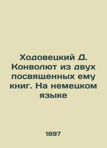 Khodovetskiy D. Konvolyut iz dvukh posvyashchennykh emu knig. Na nemetskom yazyke/Khodovetsky D. Convolute from two books dedicated to him. In German - landofmagazines.com