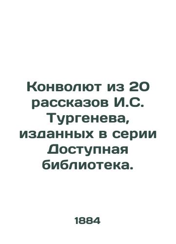 Konvolyut iz 20 rasskazov I.S. Turgeneva, izdannykh v serii Dostupnaya biblioteka./A Convolute of 20 Stories by I. S. Turgenev, published in the Available Library series. - landofmagazines.com