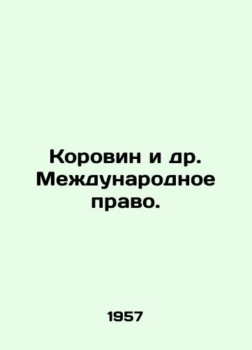 Korovin i dr. Mezhdunarodnoe pravo./Korovin et al. International Law In Russian (ask us if in doubt) - landofmagazines.com
