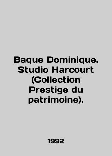 Baque Dominique. Studio Harcourt (Collection Prestige du patrimoine)./Baque Dominique. Studio Harcourt (Collection Prestige du patrimoine). In French (ask us if in doubt) - landofmagazines.com