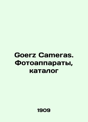 Goerz Cameras. Fotoapparaty, katalog/Goerz Cameras. Cameras, catalogue In Russian (ask us if in doubt) - landofmagazines.com