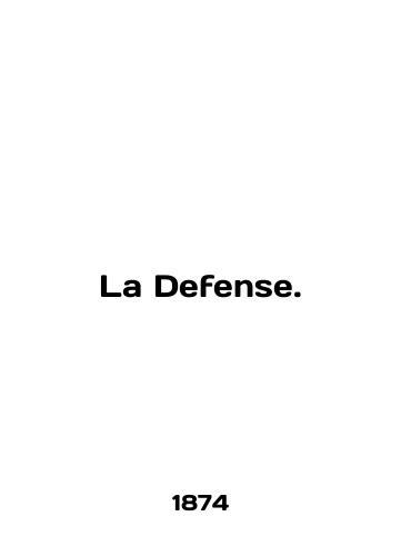 La Defense./La Defense. In English (ask us if in doubt) - landofmagazines.com