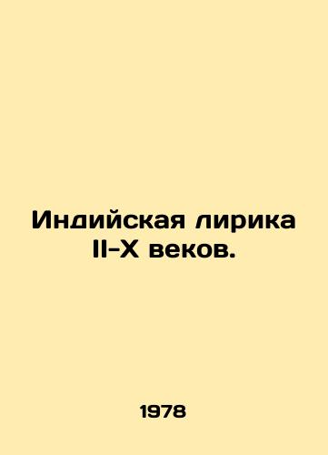 Indiyskaya lirika II-X vekov./Indian Lyrics II-X Centuries. In Russian - landofmagazines.com