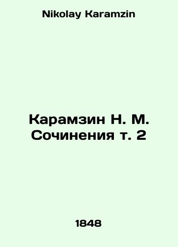 Karamzin N. M. Sochineniya t. 2/Karamzin N. M. Works Vol. 2 In Russian - landofmagazines.com
