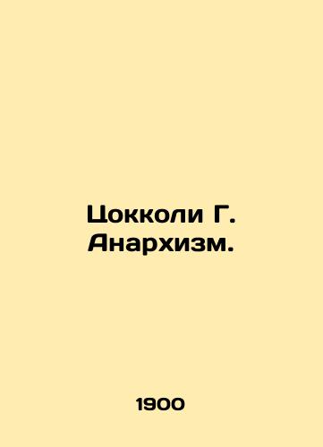 Tsokkoli G. Anarkhizm./Tzoccoli G. Anarchism. In Russian - landofmagazines.com