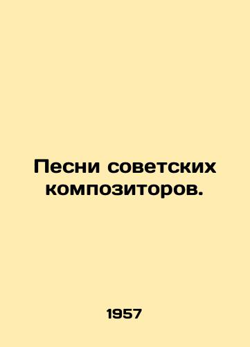 Pesni sovetskikh kompozitorov./Songs of Soviet Composers. In Russian - landofmagazines.com