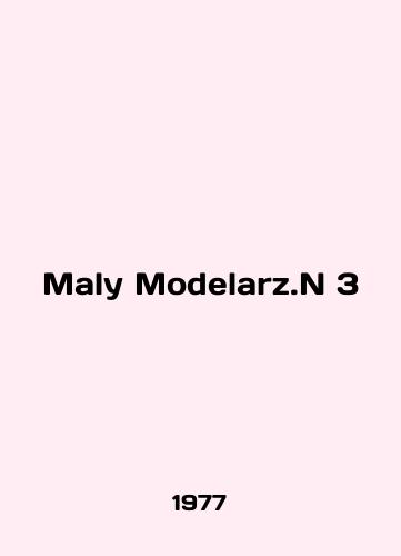 Maly Modelarz.N 3/Maly Modelarz.N 3 In English - landofmagazines.com