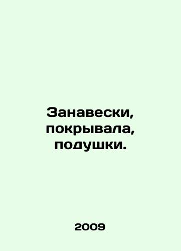 Zanaveski, pokryvala, podushki./Curtains, curtains, pillows. In Russian - landofmagazines.com