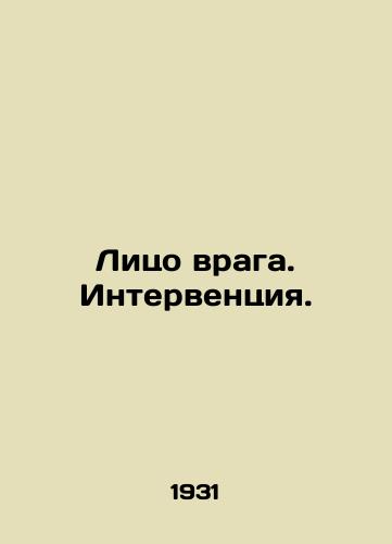Litso vraga. Interventsiya./The Enemys Face. Intervention. In Russian - landofmagazines.com