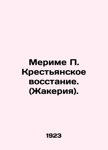 Merime P. Krestyanskoe vosstanie. (Zhakeriya)./Merime P. Peasant Uprising. (Jacqueria). In Russian - landofmagazines.com
