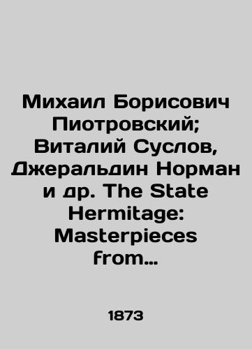 Mikhail Borisovich Piotrovskiy; Vitaliy Suslov, Dzheraldin Norman i dr. The State Hermitage: Masterpieces from the Museums Collections (2 Volumes) /Mikhail Borisovich Piotrovsky; Vitaly Suslov, Geraldine Norman et al. The State Hermitage: Masterpieces from the Museums Collections (2 Volumes) In English - landofmagazines.com
