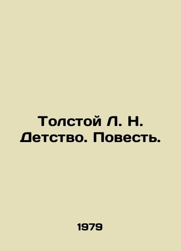 Tolstoy L. N. Detstvo. Povest./Tolstoy L. N. Childhood. A Tale. In Russian - landofmagazines.com