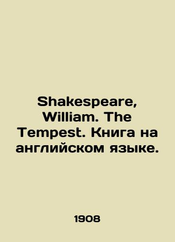 Shakespeare, William. The Tempest. Kniga na angliyskom yazyke./Shakespeare, William. The Tempest. Book in English. In Russian - landofmagazines.com