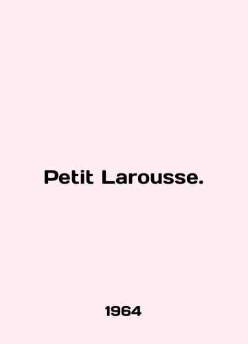 Petit Larousse./Petit Larousse. In English - landofmagazines.com