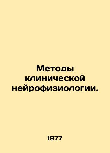 Metody klinicheskoy neyrofiziologii./Methods of Clinical Neurophysiology. In Russian - landofmagazines.com