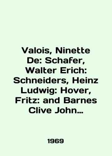 Valois, Ninette De: Schafer, Walter Erich: Schneiders, Heinz Ludwig: Hover, Fritz: and Barnes Clive John Cranko Und das Stuttgarter Ballet./Valois, Ninette De: Schafer, Walter Erich: Schneiders, Heinz Ludwig: Hover, Fritz: and Barnes Clive John Cranko Und das Stuttgart Ballet. In English - landofmagazines.com