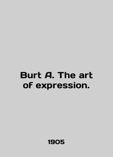 Burt A. The art of expression./Burt A. The art of expression. In English - landofmagazines.com