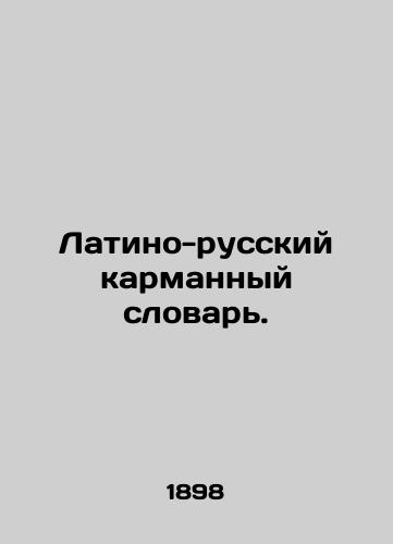 Latino-russkiy karmannyy slovar./Latin-Russian pocket dictionary. In Russian - landofmagazines.com