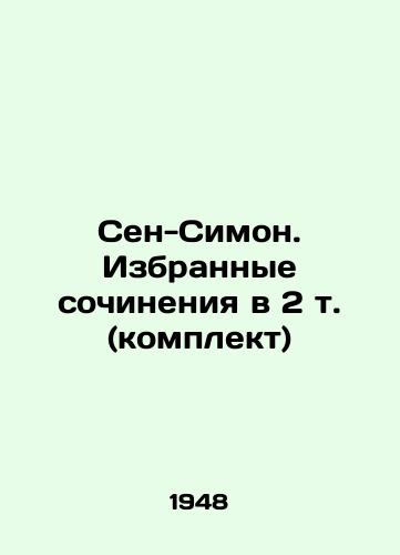 Sen-Simon. Izbrannye sochineniya v 2 t. (komplekt)/Saint-Simon. Selected works in 2 vol. (set) In Russian - landofmagazines.com